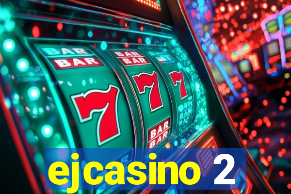 ejcasino 2